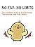 NO FAP, NO LIMITS: The Complete Guide to Sexual Energy, Testosterone, and Peak Vitality