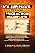 VOLUME-PROFIL TRADING UND PRICE ACTION ORDERFLOW: VOLUME-PROFIL TRADING UND PRICE ACTION ORDERFLOW Lernen Sie die Marktstruktur, wichtige Angebots- und ... Handelsausführungsmethoden (German Edition)