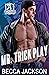 Mr. Trick Play