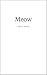 Meow