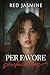 Per favore, sculacciami: Romanzo d'amore e dominazione (Italian Edition)