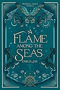 A Flame Among the Seas