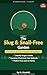 The Slug & Snail-Free Garden: A Practical, Humane Guide for Gardeners (The UK Garden Pest Guide Book 1)