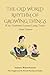 The Old World Rhythm of Growing Things: What Traditional Seasonal Living Teaches About Patience (The Ancestral Living Series: Reconnecting with Traditional Practices and Inherited Wisdom)