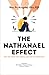 THE NATHANAEL EFFECT:: Why We Write-Off People and Why We Shouldn't