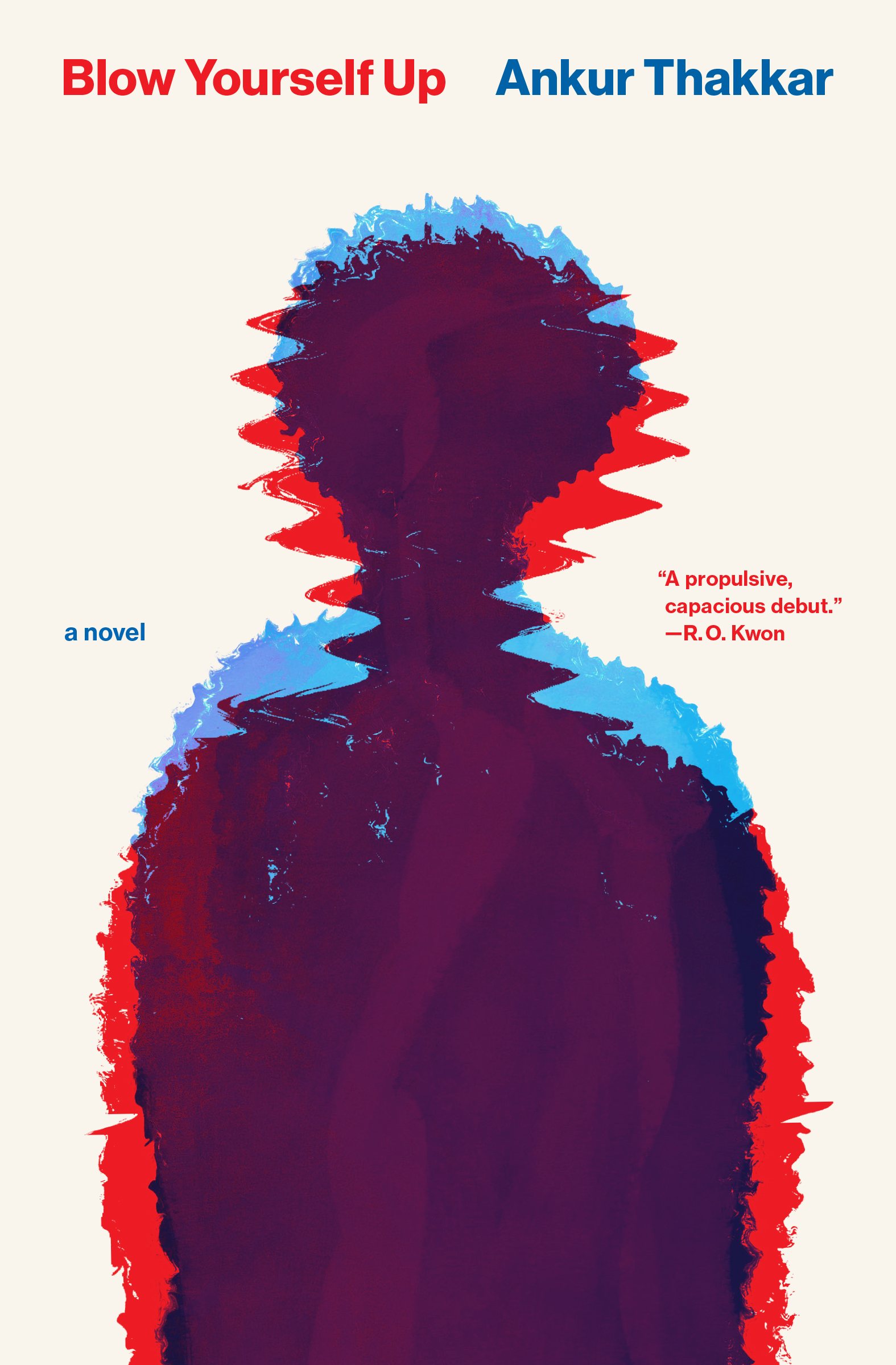 Blow Yourself Up: A Novel