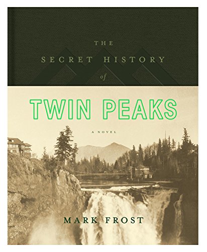 The Secret History of Twin Peaks: A Novel (Hardcover)