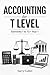 Accounting for T Level : Revision topics for Elements 1 to 13 in the First Year