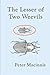 The Lesser of Two Weevils