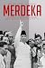 Merdeka: The Struggle for I...