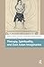 Therapy, Spirituality, and East Asian Imaginaries (Health, Medicine, and Science in Asia)
