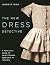 The New Dress Detective by Ingrid E. Mida