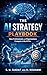 The AI Strategy Playbook: How Professionals and Organizations Compete in the AI Era (The AI Strategy Series Book 1)