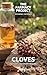 Clove: One Plant—No System Required (The FARMACY Project)