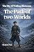 The Path of two Worlds - Th...