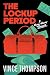 The Lockup Period by Vince Thompson