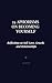 On Becoming Yourself: 24 Aphorisms on Self-Love, Growth, and Relationships