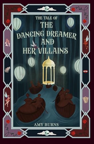 The Dancing Dreamer and Her Villains (The Tale Of..., #3)