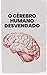 O Cérebro Humano Desvendado (Portuguese Edition)