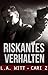 Riskantes Verhalten (German Edition) Bad Behavior #1