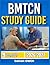 BMTCN STUDY GUIDE 2026-2027: Proven Strategies, Key Concepts, And Practical Tools To Help Any Beginner Succeed With 9 Full Length Question And Answer