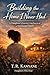 Building the Home I Never Had : A Daughter’s Journey From Survival to Emotional Safety (Daughters Who Heal)