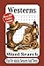 Westerns Word Search: 55 Wild West Puzzles Featuring Cowboys, Outlaws, Frontier Life & Classic Western Adventures