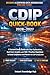 CDIP QUICK-BOOK 2026-2027: A Focused Study Guide with Clear Explanations, Real Exam Insights, and 150+ Practice Questions to Build Confidence and Master the CDIP Certification
