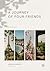 Een Reis van vier vrienden: A JOURNEY OF FOUR FRIENDS (Dutch Edition)