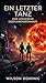 Ein letzter Tanz: Eine kosmische Überlebensromanze (German Edition)