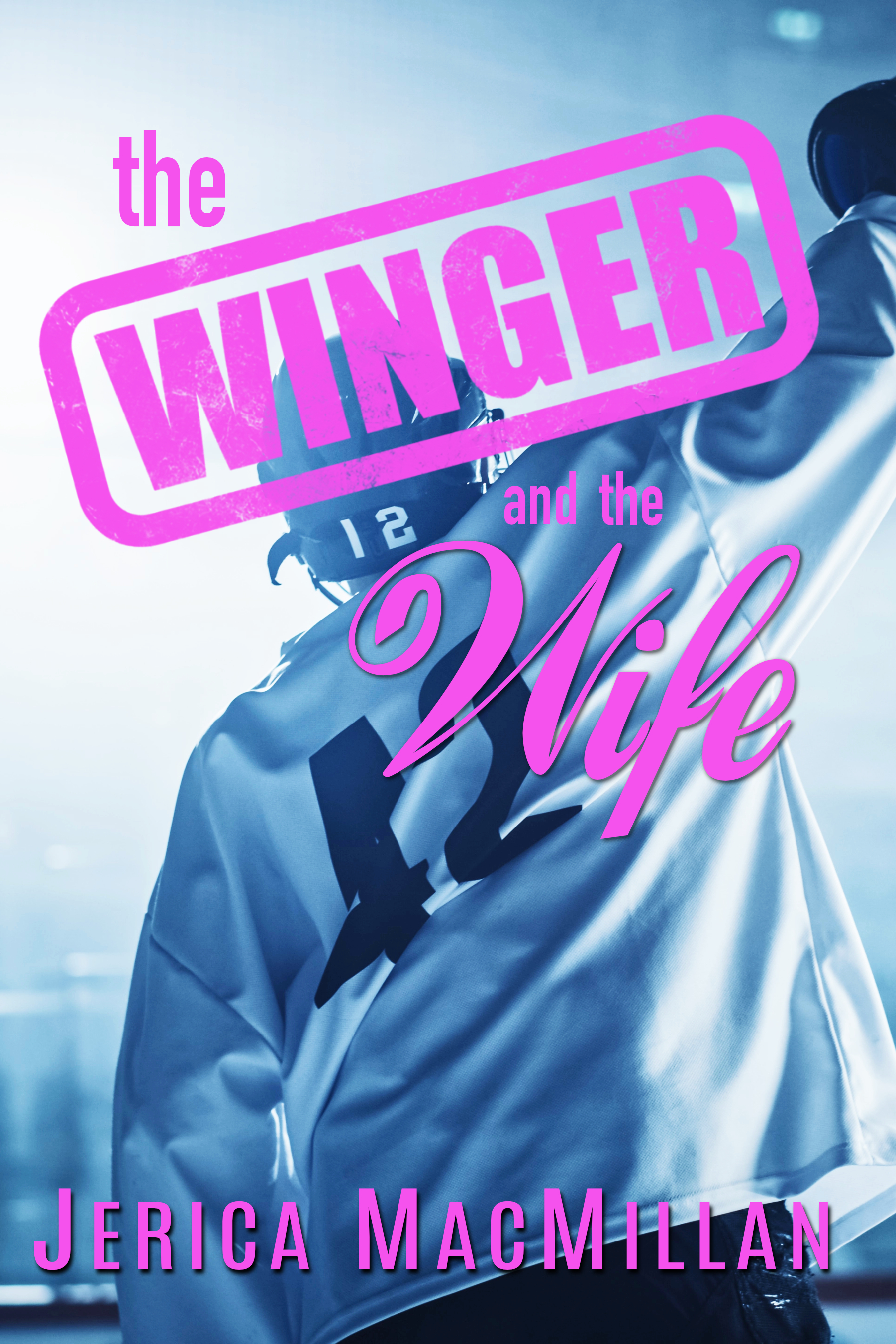 The Winger and the Wife (Seattle Emeralds Hockey Book 3)