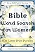 Bible Word Search for Women: Large Print Puzzles for Relaxing Devotions, Scripture Reflection, and Peaceful Quiet Time (Peaceful Faith Word Search Series – Volume 1)