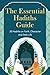 The Essential Hadiths Guide: 20 Hadiths on Faith, Character and Daily Life | Easy start guide in journey of Hadiths for beginner | Standard A4 page, 81 pages | Gift for all Muslims