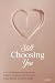 Still Choosing You: A CONVE...