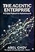 The Agentic Enterprise: A C...