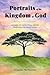 Portraits of the Kingdom of God: Stories of Faith from Kenya through the Beatitudes