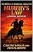 Murphy: U.S. Marshal: Murphy's Law: A Western Adventure (A Murphy: U.S. Marshal Western Adventure Book 1)