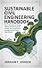 Sustainable Civil Engineering Handbook: Green Infrastructure Design, Climate-Resilient Systems, and Net-Zero Construction Strategies for the Future (2026 Edition)