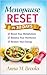 30-Day Menopause Reset: A Practical Guide for Busy Women to Boost Energy, Balance Hormones, and Reclaim Vitality