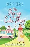 The Pop-Up Cake Shop (Little Duck Pond Cafe, #39)