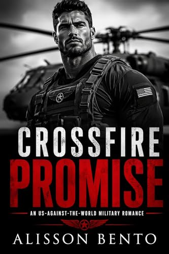 Crossfire Promise: An Us-Against-the-World Military Romance (The Pulse Point Series)