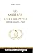 Le mariage qui triomphe: Libérer la puissance de l'unité (French Edition)
