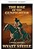 Aufstieg des Revolverhelden (Eine knallharte Western-Action-Reihe mit einem gnadenlosen Revolverhelden 4) (German Edition)