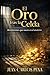 EL ORO TRAS LA CELDA (Spanish Edition)