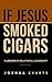 If Jesus Smoked Cigars: 8 Lessons in Relational Leadership