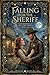 Falling for the Sheriff (Willow Creek Hearts)