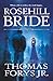 Rosehill Bride: A Supernatural Suspense Novel