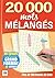 20000 mots mélangés adultes: 141 grilles de jeux de lettres pour entraîner votre cerveau (French Edition)