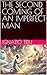 THE SECOND COMING OF AN IMPERFECT MAN