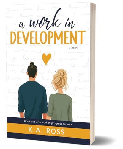 A Work in Development (Work in Progress, #2)